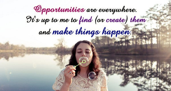 POSITIVE THINKING, HAVING A GO AND MOVING FORWARD